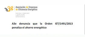 A3e denuncia que la Orden IET/1491/2013 penaliza el ahorro energético