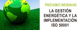 I Webinar de la Red Latinoamericana y del Caribe para la Eficiencia Energética sobre la ISO 50001