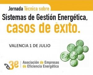 A3e organiza una Jornada sobre casos de éxito en la implantación de Sistemas de Gestión Energética (SGEn)